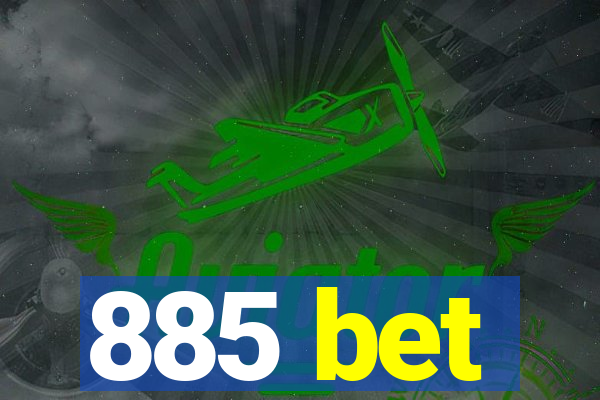 885 bet
