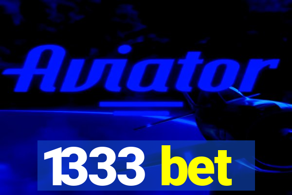 1333 bet