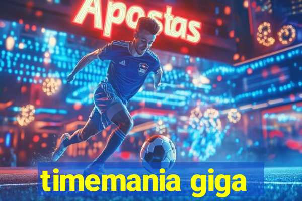 timemania giga