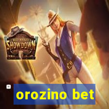 orozino bet