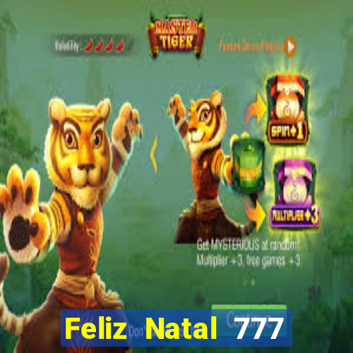 Feliz Natal 777 plataforma login