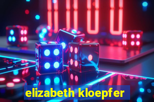elizabeth kloepfer