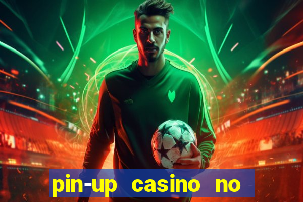pin-up casino no deposit bonus code