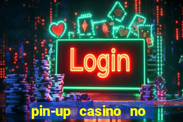 pin-up casino no deposit bonus code