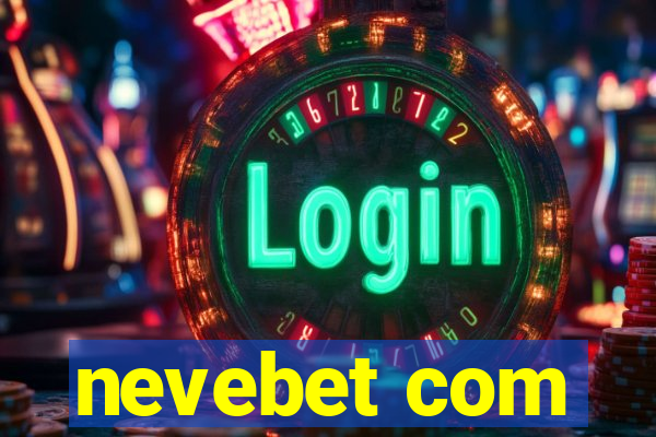 nevebet com