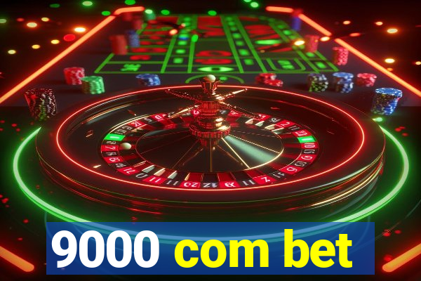 9000 com bet