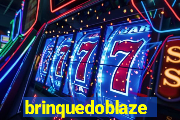brinquedoblaze
