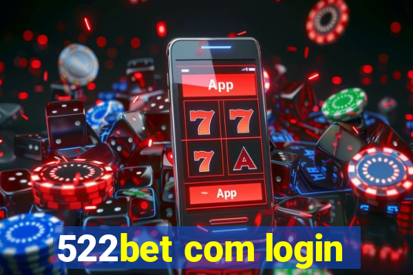 522bet com login