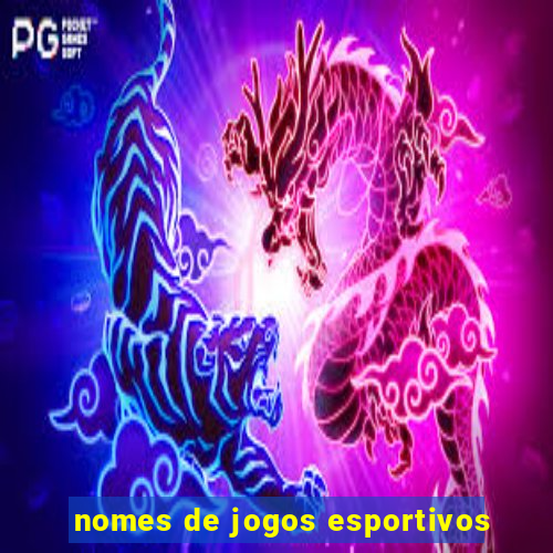 nomes de jogos esportivos