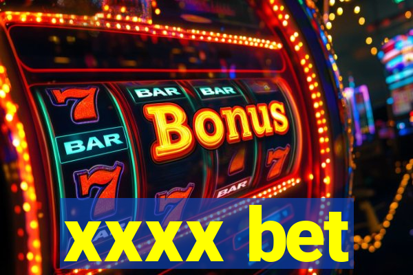xxxx bet