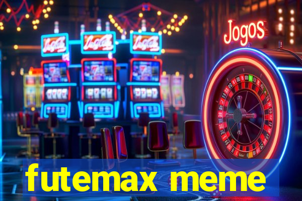 futemax meme
