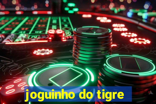 joguinho do tigre