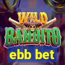 ebb bet