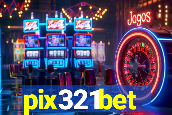 pix321bet