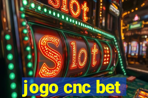 jogo cnc bet