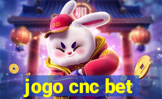 jogo cnc bet