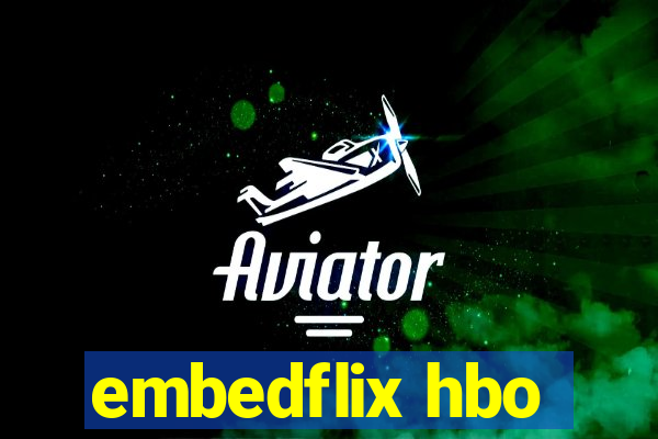 embedflix hbo