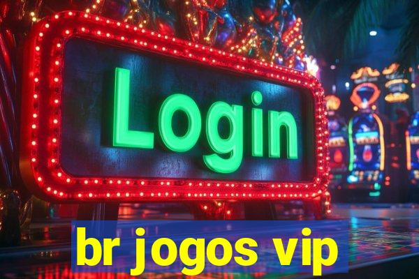 br jogos vip