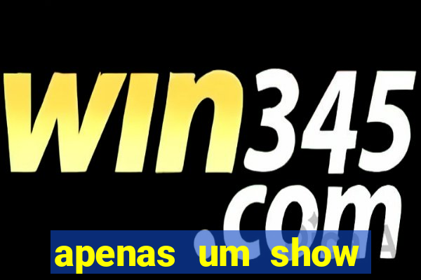 apenas um show pancadaria 2