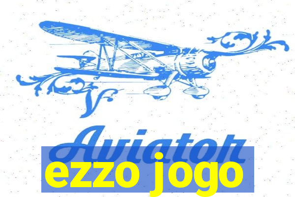 ezzo jogo