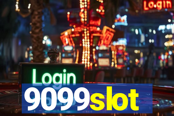 9099slot