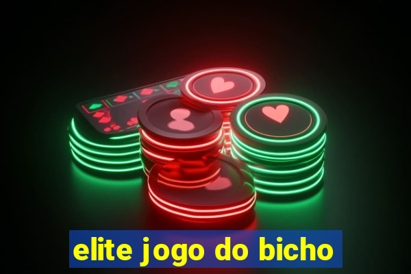 elite jogo do bicho