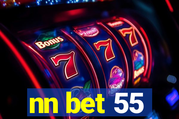 nn bet 55