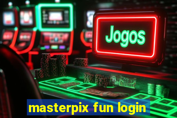 masterpix fun login