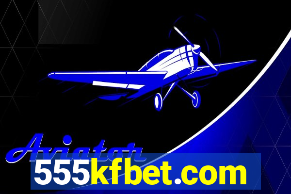 555kfbet.com