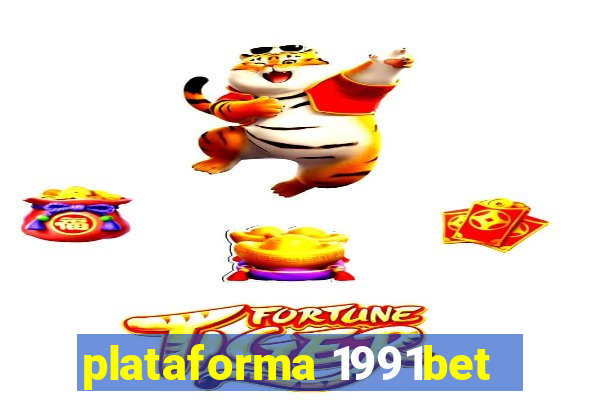 plataforma 1991bet