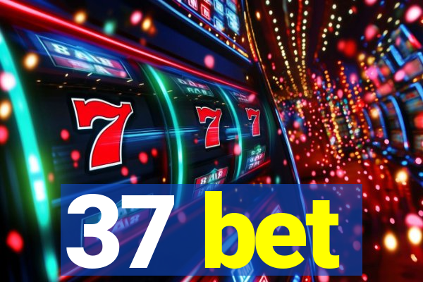 37 bet