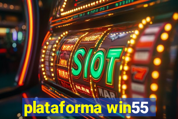 plataforma win55