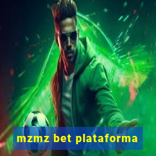 mzmz bet plataforma