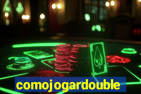 comojogardouble