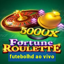 futebolhd ao vivo