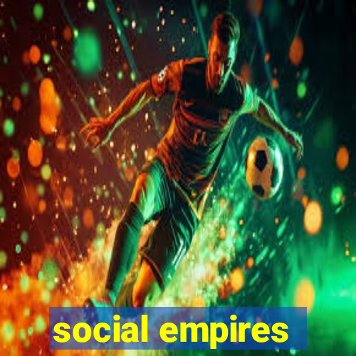 social empires
