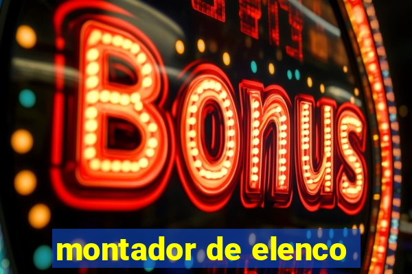 montador de elenco