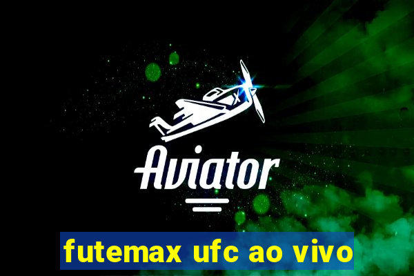 futemax ufc ao vivo