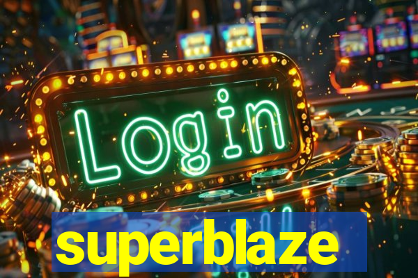 superblaze
