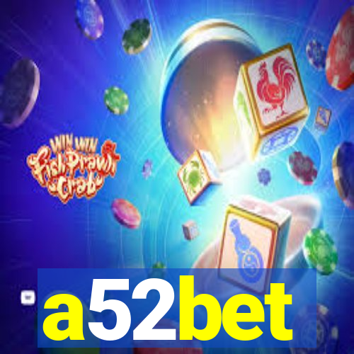 a52bet