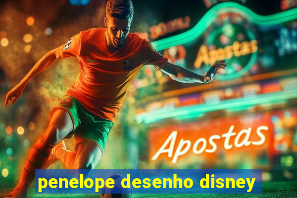 penelope desenho disney