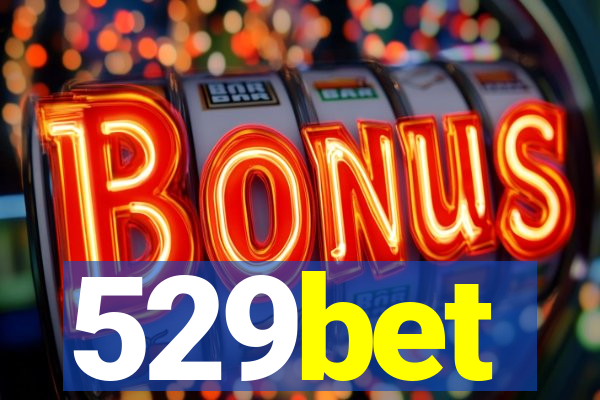 529bet