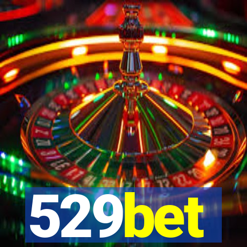 529bet