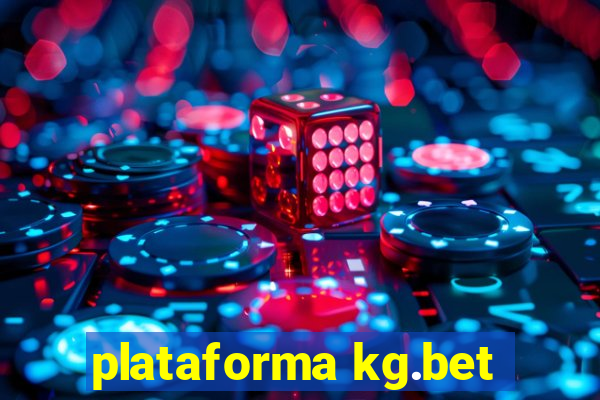 plataforma kg.bet