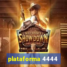 plataforma 4444