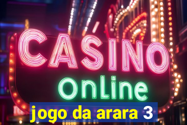 jogo da arara 3