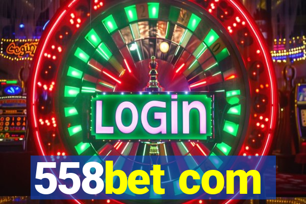 558bet com