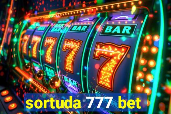 sortuda 777 bet