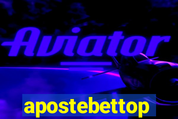 apostebettop