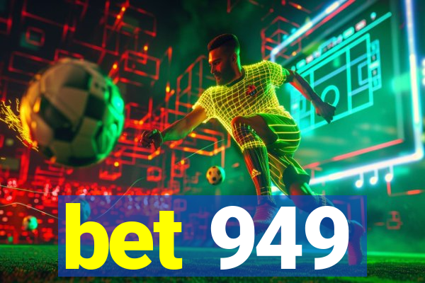 bet 949